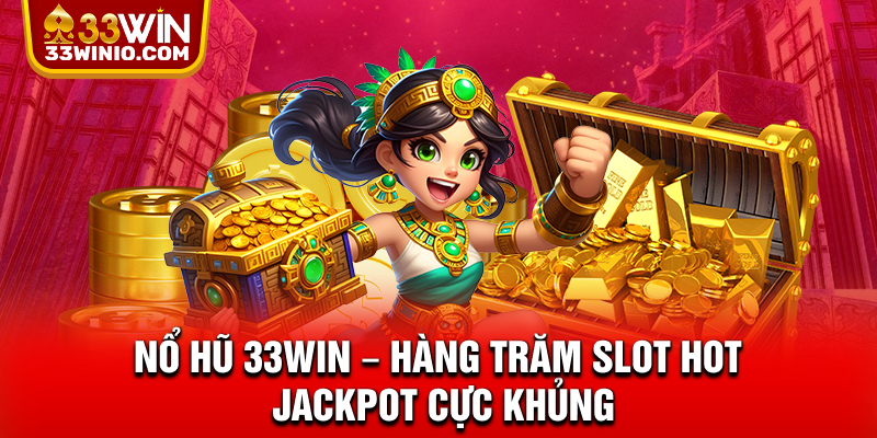 Nổ hũ 33win